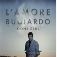 L’AMORE BUGIARDO – GONE GIRL